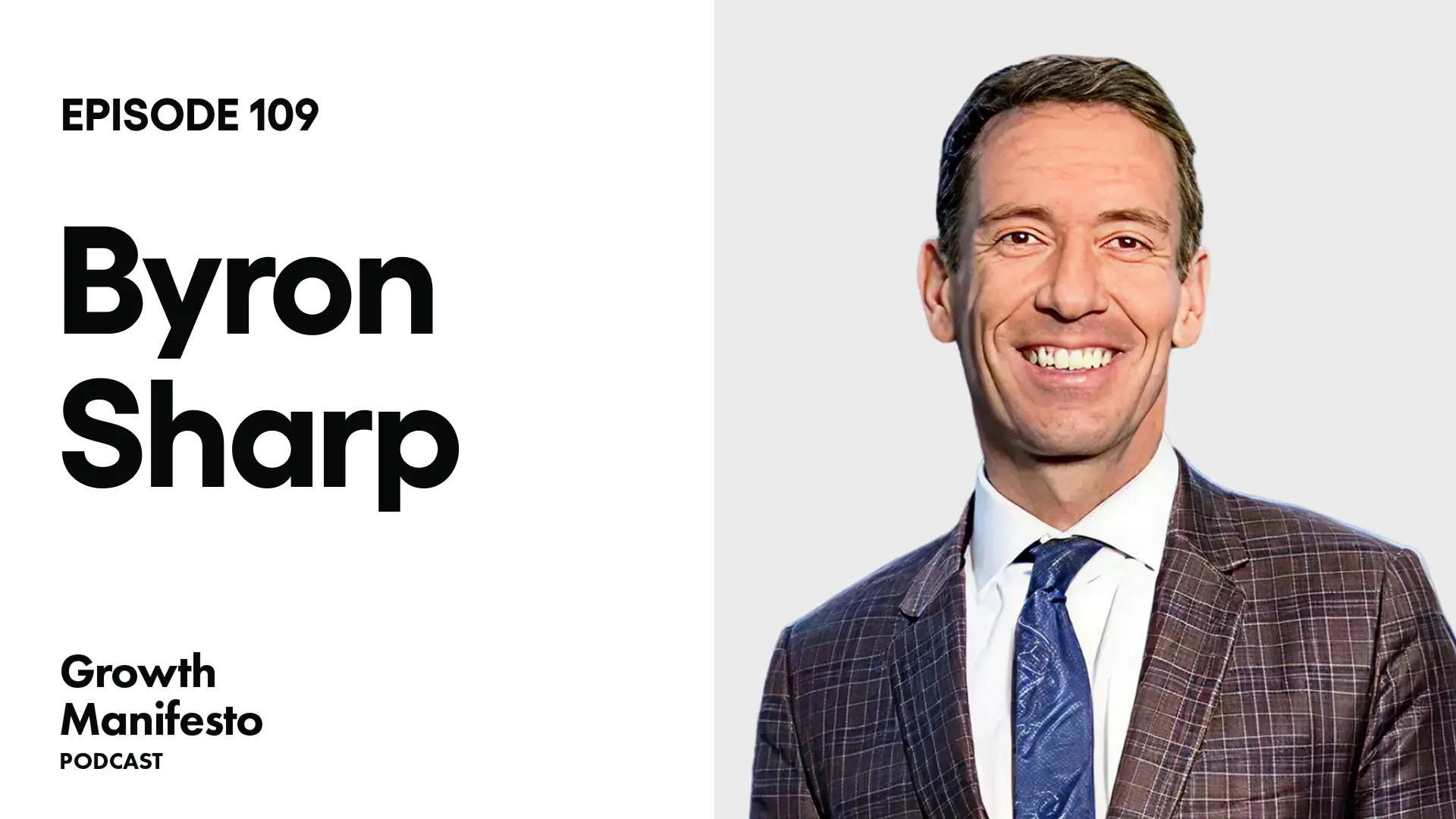 How Brands Actually Grow with Byron Sharp