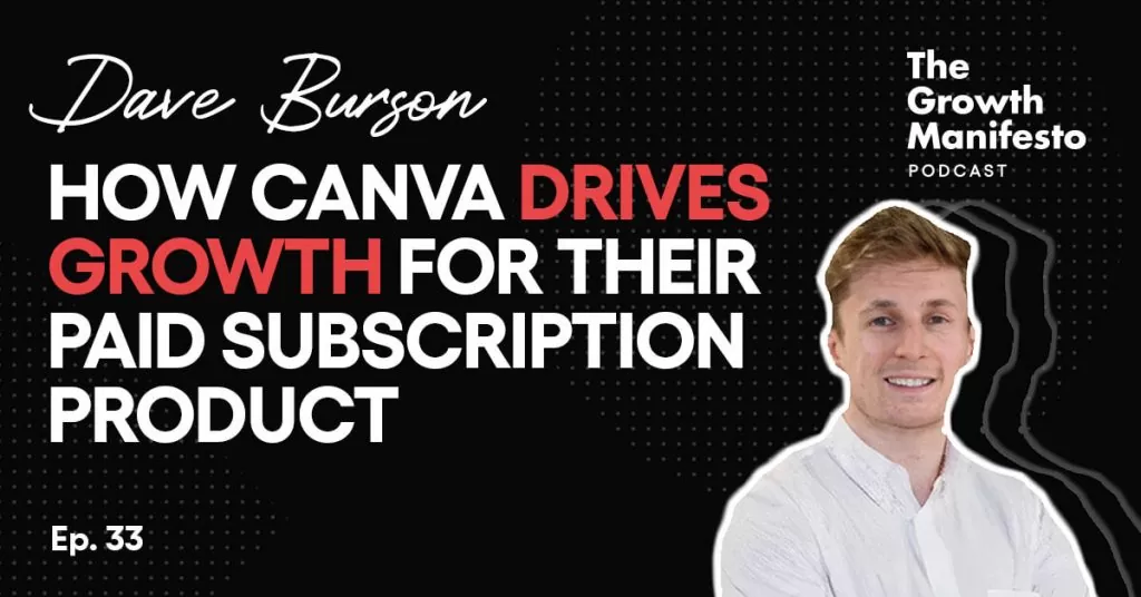 How Canva drives growth for their paid subscription product