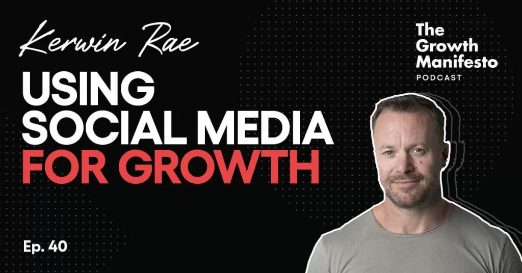 How Kerwin Rae built an 8-figure business through social media