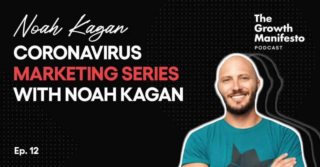 Coronavirus Marketing Series with Noah Kagan