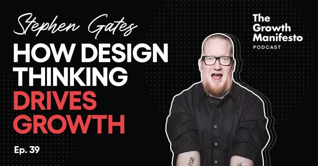 How design thinking drives growth for the Fortune 100
