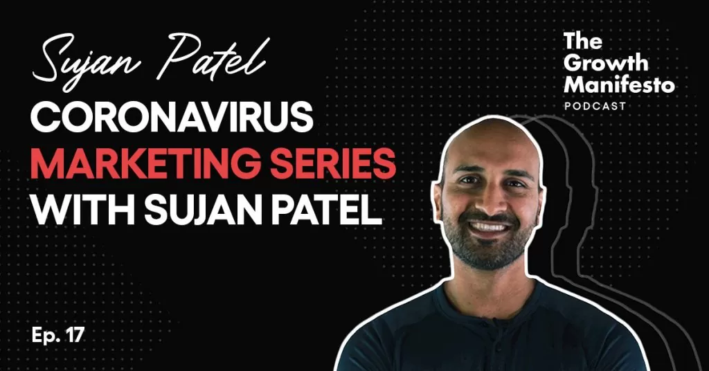 Coronavirus Marketing Series with Sujan Patel