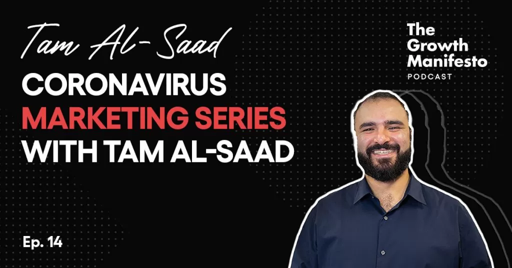 Coronavirus Marketing Series with Tam Al-Saad